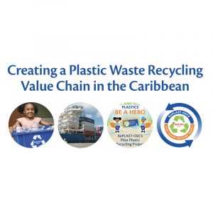 RePlast OECS creating a plastic waste recycling value chain